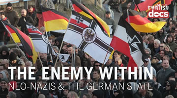 [Redfish Video-Dokumentation] „Der Feind im Innern. Neonazis und der deutsche Staat“ / „The Enemy Within. Neo-Nazis and the German State“