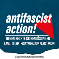 Offenes Antifa Treffen Duisburg: Am 1. Mai in Essen entschlossen auf die Straße – gegen Nazis und rechte Krisenlösungen! 