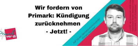 Primark Hannover kündigt den Betriebsratsvorsitzenden und engagierten Gewerkschafter - Hände weg von Ralf! Demo am 16. April 2021 vor dem Arbeitsgericht