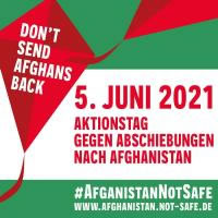 5.6.2021: Bundesweiter Aktionstag gegen Abschiebungen nach Afghanistan