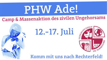 12. bis 17. Juli 2021 in Rechterfeld: PHW ade!: Aktionscamp und Massenaktion des zivilen Ungehorsams des Bündnisses „Gemeinsam gegen die Tierindustrie“