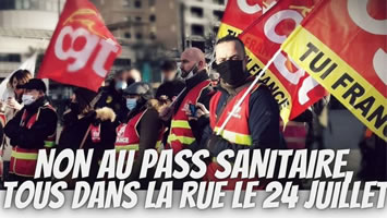 Proteste in Frankreich am 24.7.21: "Nein zu Gesundheitspässen" (CGT)