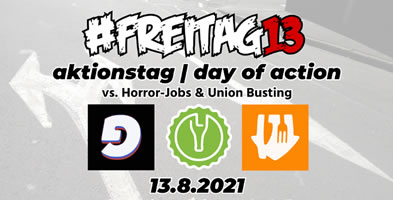 Freitag, der 13.8.21: Gegen unzumutbare Arbeitsbedingungen bei Lieferdiensten