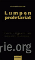 [Buch] Lumpenproletariat. Die Unterklassen zwischen Diffamierung und revolutionärer Handlungsmacht