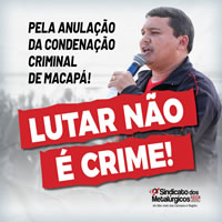 Antônio Ferreira de Barros (Macapá) in erster Instanz zu 16 Tagen Haft verurteilt für die Besetzung der Autobahn in Sao Paulo beim GM-Streik 2015