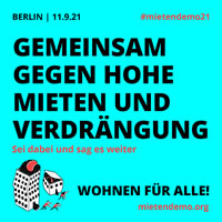 Demo am 11.9.2021 in Berlin: Wohnen für alle! Gemeinsam gegen hohe Mieten und Verdrängung