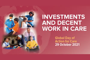 29. Oktober 21 - Globaler Aktionstag für die Pflege: Investitionen und menschenwürdige Arbeit in der Pflege