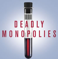 Deadly Monopolies