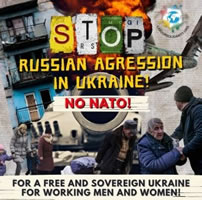 [International Labour Network of Solidarity and Struggles] Stoppt die russische Aggression in der Ukraine! Keine Nato! Für eine freie und souveräne Ukraine für lohnabhängige Menschen!