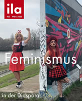 ila - Das Lateinamerika-Magazin - Nr. 453 vom März 2022: "Feminismus in der Diaspora"