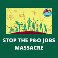RMT: "Stop the P&O Jobs Massacre"