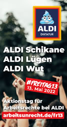 #Freitag13 - Schwarzer Freitag am 13. Mai 2022: Diktatur kann so ALDI sein. Aktionstag gegen Betriebsratsbehinderung