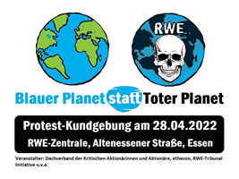 Protestkundgebung zur RWE Hauptversammlung am 28.4.2022: Blauer Planet statt Toter Planet
