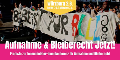 Bleiberecht und Aufnahme jetzt! Proteste anlässlich der Innenminister*innen-Konferenz in Bayern im Juni 2022