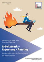 Studie der Otto-Brenner-Stiftung „Arbeitsdruck – Anpassung – Ausstieg. Wie Journalist*innen die Transformation der Medien erleben“