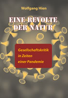 Buch von Wolfgang Hien bei Die Buchmacherei: Eine Revolte der Natur