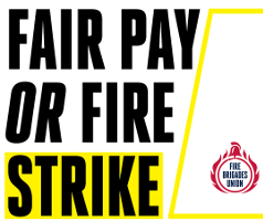 Feuerwehr Großbritannien Streikbanner Fair pay or Fire Strike