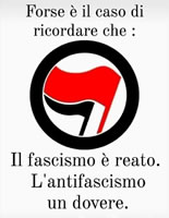 Italien: Il fascismo è reato. L`antifascismo un dovere. (Faschismus ist ein Verbrechen. Antifaschismus als Pflicht.)