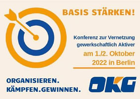 [Organisieren-Kämpfen-Gewinnen] OKG-Oktoberkonferenz 2022 am 1./ 2. Oktober 2022 in Berlin: Basis stärken