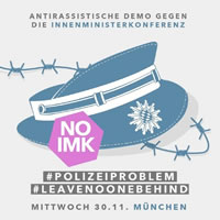 Sicherheit für alle! Antirassistische Demo am 30.11.2022 anlässlich der IMK 2022 (30.11.-2.12.) in München