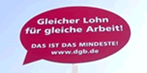 DGB 2011: "Gleicher Lohn für gleiche Arbeit! Das ist das Mindeste!"