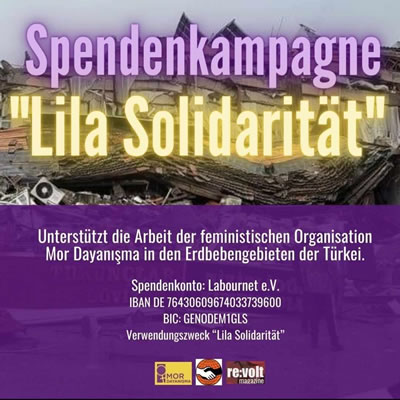 Solidaritätskampagne „Lila Solidarität“ für die Arbeit von Mor Dayanışma für die Menschen in den Erdbebengebieten in der Türkei