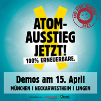 Am 15. April 2023 muss mit der Atomkraft in Deutschland endlich Schluss sein: Anti-Atom-Demos am 15. April im Emsland, am AKW Neckarwestheim und in München