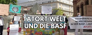 BASF-Hauptversammlung 2023 am 27.04.: Der Tatort Welt und die BASF - Kritik und Protestaktionen