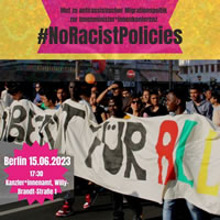 Demonstration am 15. Juni anlässlich der Innenminister*innen-Konferenz in Berlin 14.-16.06.2023 in Berlin: „Mut zu antirassistischer Migrationspolitik“