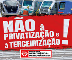 Brasilien: Die ArbeiterInnen der U-Bahn von Sao Paulo werden angegriffen und brauchen unsere Unterstützung - auch gegen die Privatisierung! (Metroviários SP)