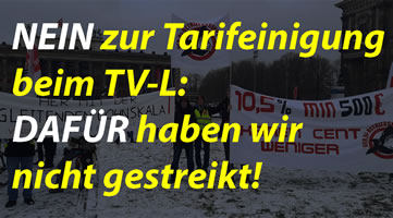 [Petition der ver.di-Betriebsgruppe und Aktionskomitee TV-L Freie Universität Berlin] NEIN zur Tarifeinigung beim TV-L: DAFÜR haben wir nicht gestreikt! Ablehnen und weiterkämpfen!