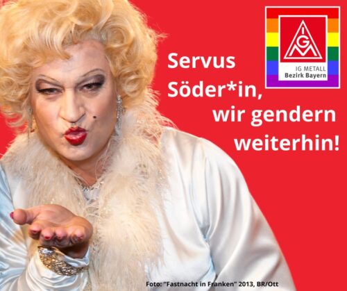 IG Metall Bayern: "Servos Söder*in, wir gendern weiter"