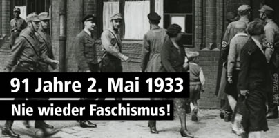 91 Jahre 2. Mai 1933 - Nie wieder Faschismus! (IG Metall Berlin)