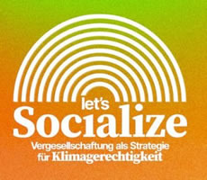 15.-17. März 2024: Let's Socialize - Konferenz "Vergesellschaftung als Strategie für Klimagerechtigkeit"