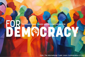 IGB-Kampagne: Gewerkschaften weltweit "For Democracy" im Superwahljahr 2024