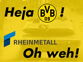 Rheinmetall wird Sponsor bei Borussia Dortmund: Heja BVB - Rheinmetall oh weh!