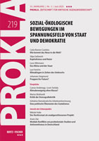 PROKLA 219 vom Juni 2025 mit dem Schwerpunkt "Sozial-ökologische Bewegungen im Spannungsfeld von Staat und Demokratie"