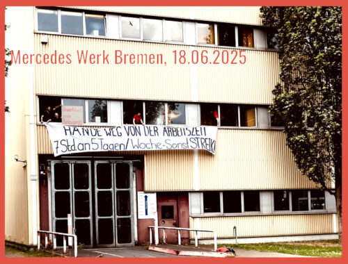 Transparent-Aktion im Mercedes Werk Bremen am 18.6.25: Hände weg vom Arbeitszeitgesetz - keine Kompromisse beim Normalarbeitstag!