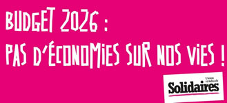L’Union syndicale Solidaires zu Budget 2026 : Pas d’économies sur nos vies ! (Haushalt 2026: Keine Einsparungen bei unserem Leben!?