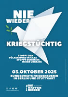 Bundesweite Demonstrationen am 3. Oktober 2025 in Berlin & Stuttgart: Nie wieder kriegstüchtig! Stehen wir auf für Frieden!