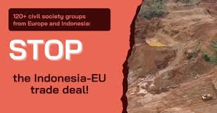 Rettet den Regenwald: Stop Freihandelsabkommen CEPA zwischen Indonesien und der EU 
