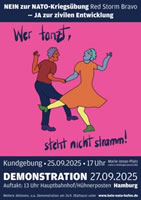 Wer tanzt, steht nicht stramm! Demonstration „NEIN zur NATO-Kriegsübung Red Storm Bravo – JA zur zivilen Entwicklung“ in Hamburg am 27. September 2025
