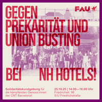 FAU Berlin: Solidarität in ganz Spanien und nun auch in Berlin gegen Prekarität und Gewerkschaftsfeindlichkeit bei NH Hotels in Barcelona 