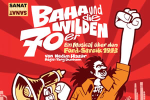 Plakatausschnitt Musical "Baha und die wilden 70er" | Zeichnung: Memo Tembelçizer | sanat-ensemble.de 
