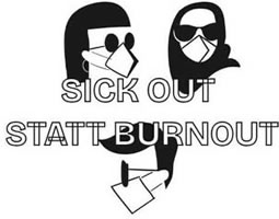 Initiative Sick out statt Burnout ist ein selbstorganisierter Zusammenschluss Beschäftigter freier Träger in Berlin