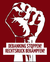 Bündniss gegen Debanking: Debanking stoppen! Rechtsruck bekämpfen!