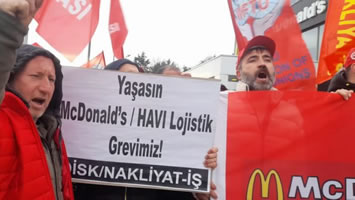 Nakliyat-İş: Streiks und Aktionen gegen Hungerlöhne bei deutschem Unternehmen HAVI Logistik in der Türkei samt der Bitte an die Bevölkerung, den Kunden McDonald's zu boykottieren