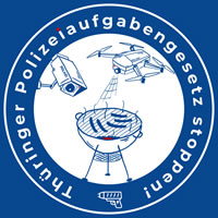 ThürPAG stoppen! Bündnis gegen die geplante Novellierung des Thüringer Polizeiaufgabengesetzes