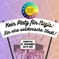 Aufruf zu Protest gegen Naziaufmarsch am 21.12.2024 in Braunschweig: Kein Platz für Nazis! Gemeinsam für eine solidarische Stadt!