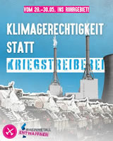Klimagerechtigkeit statt Kriegstreiberei! Vom 28. bis 30. Mai 2026 ins Ruhrgebiet: Ende Gelände der Kriegstreiberei! Fossilen Kapitalismus entwaffnen!